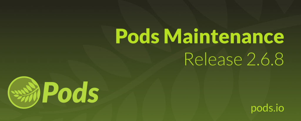 Pods Maintenance Release 2.6.8